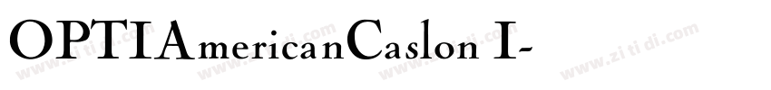 OPTIAmericanCaslon I字体转换